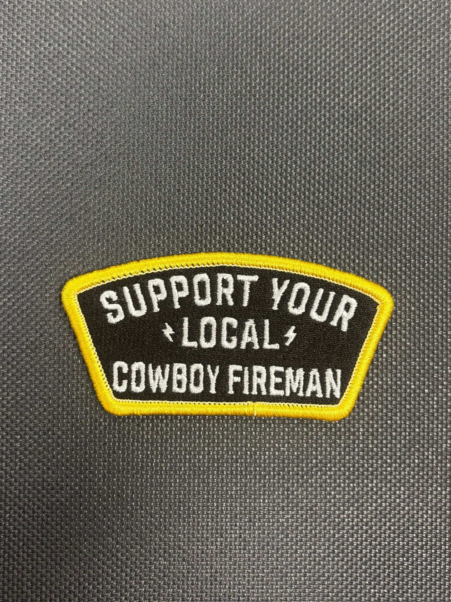 Support Your Local Cowboy Fireman Patch