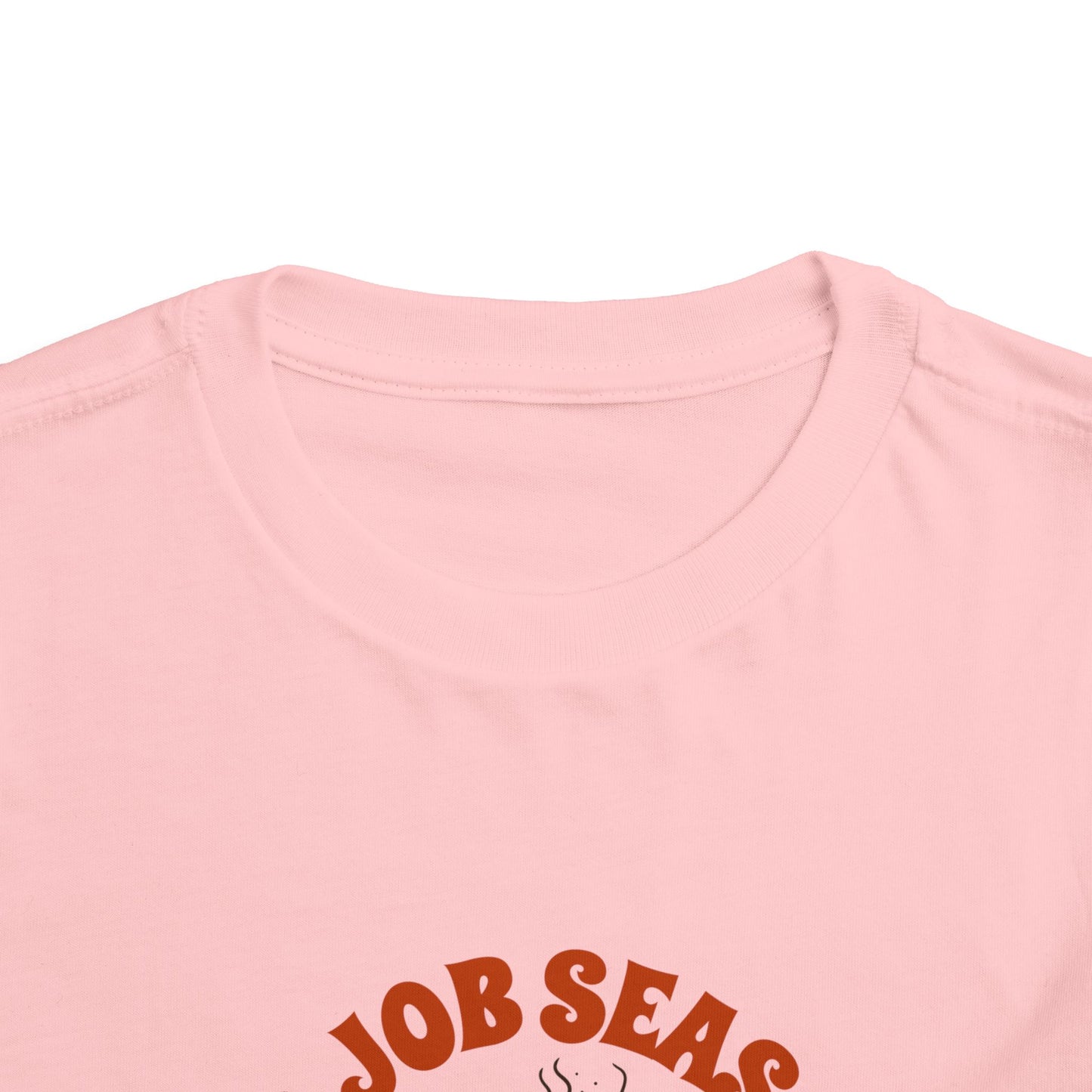 Tis Job Season Toddler Short Sleeve Tee