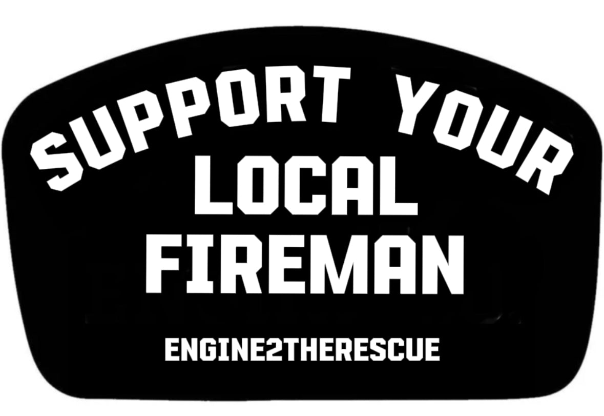 Support Your Local Fireman