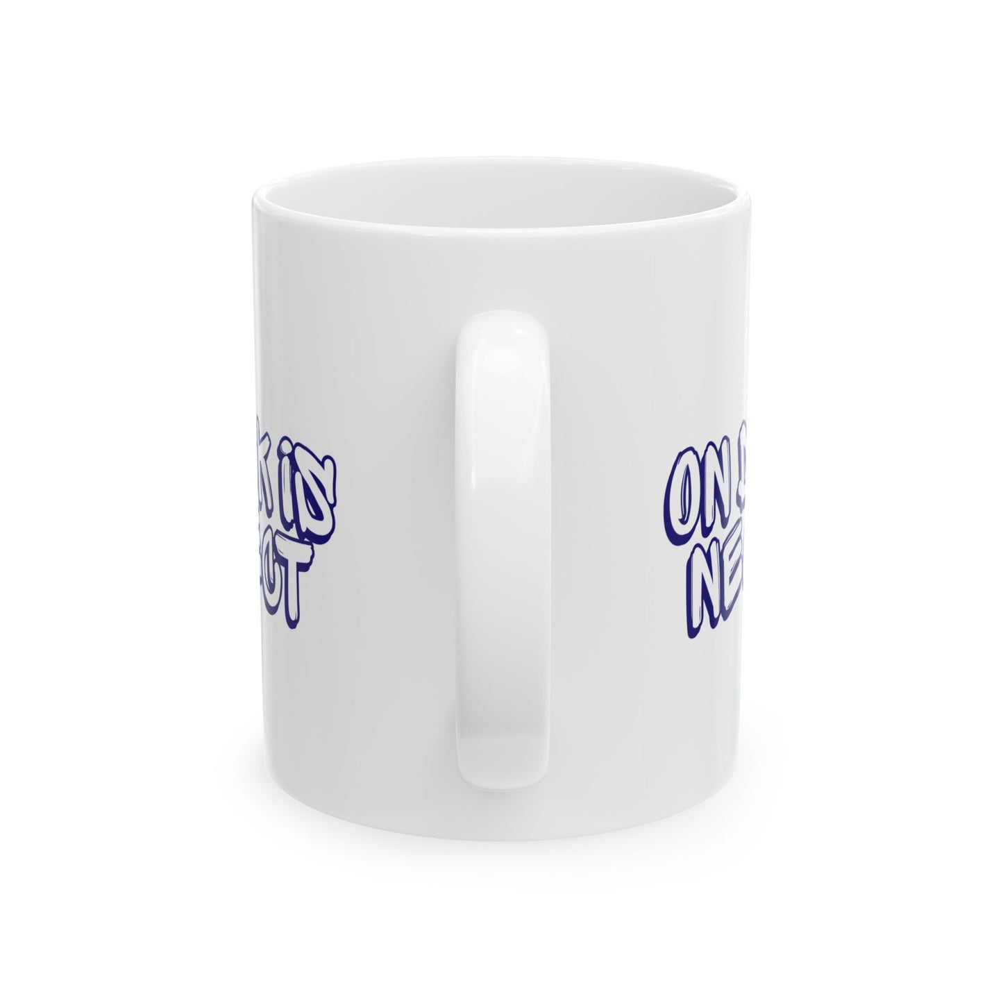 On Deck Is Neglect Ceramic Mug, (11oz, 15oz)