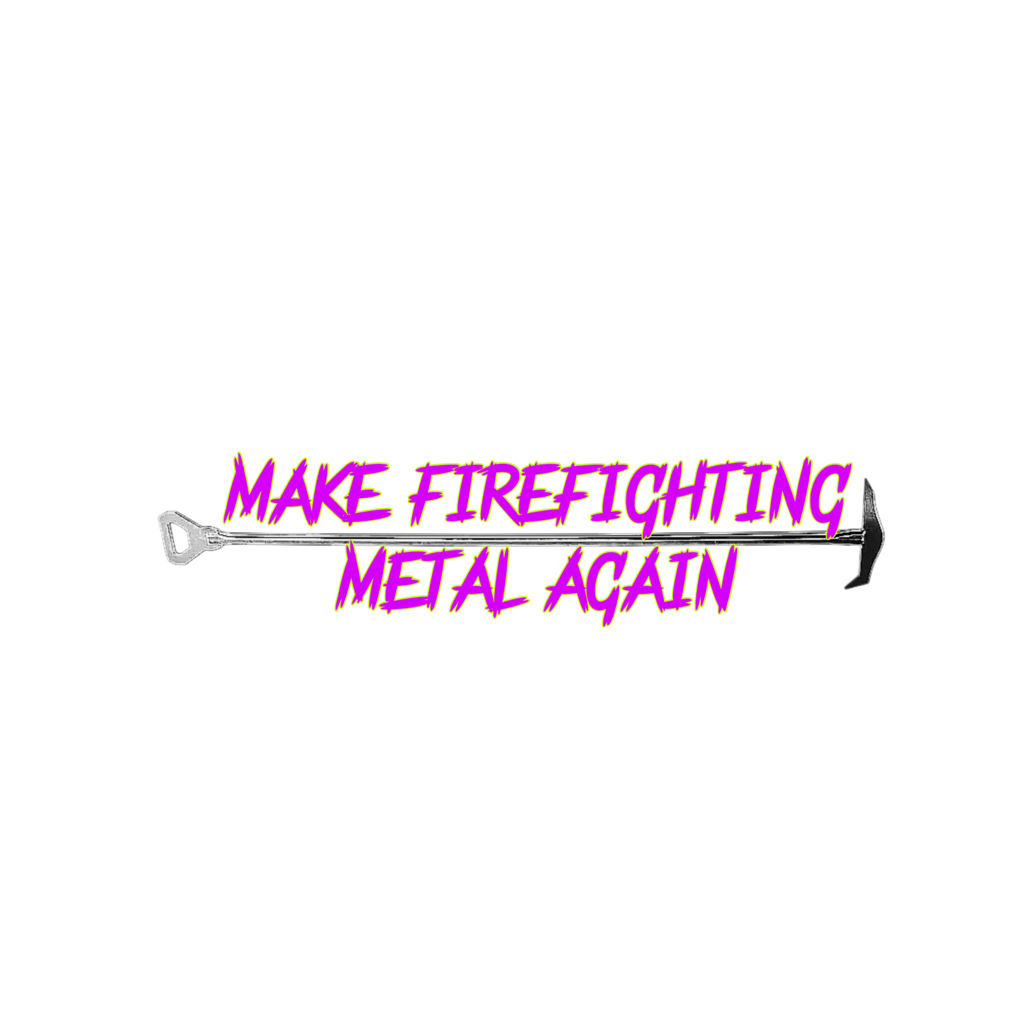 Make firefighting metal again