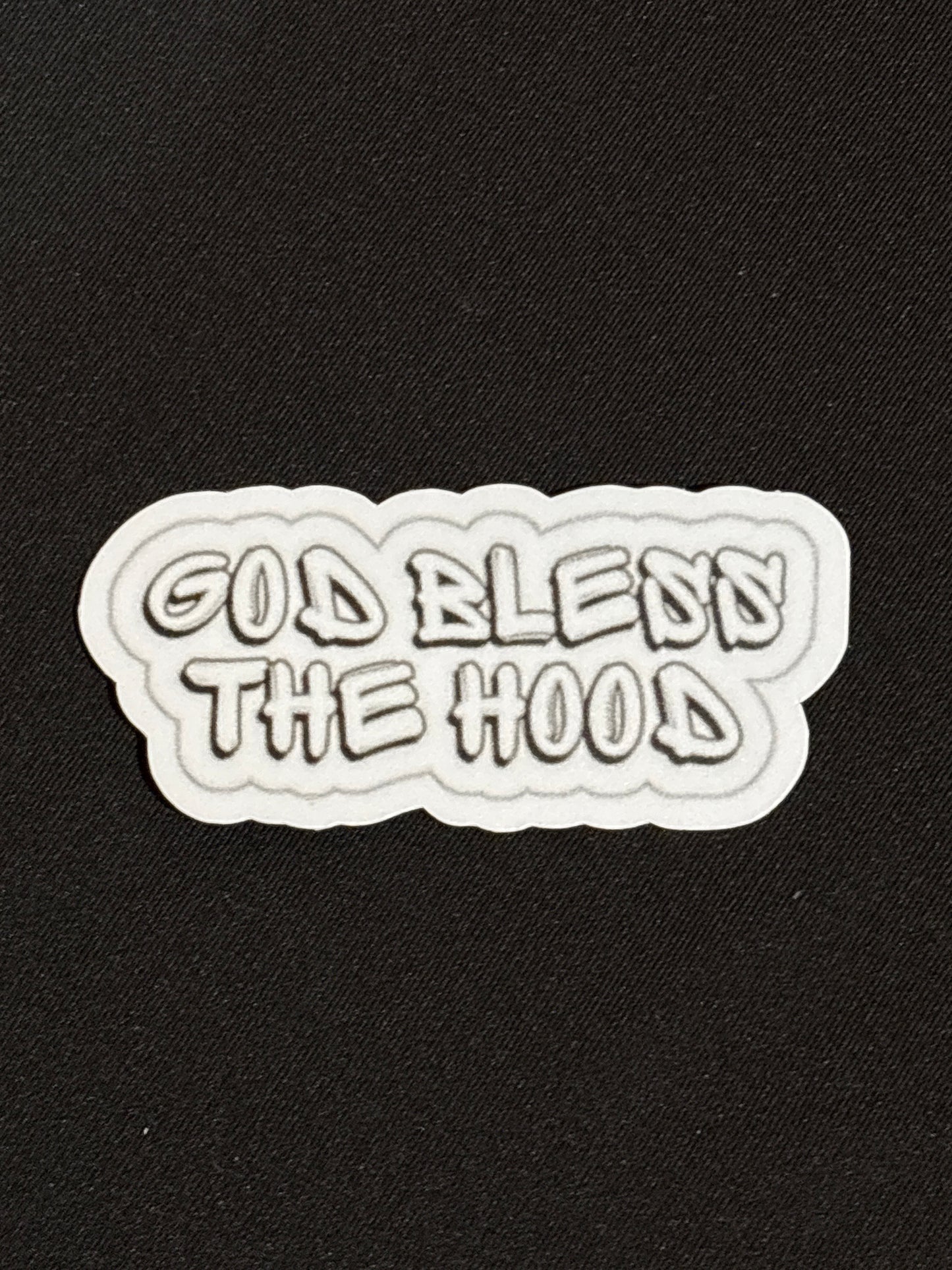 God bless the hood
