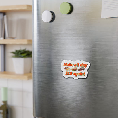 Make All Day $10 Again Magnet