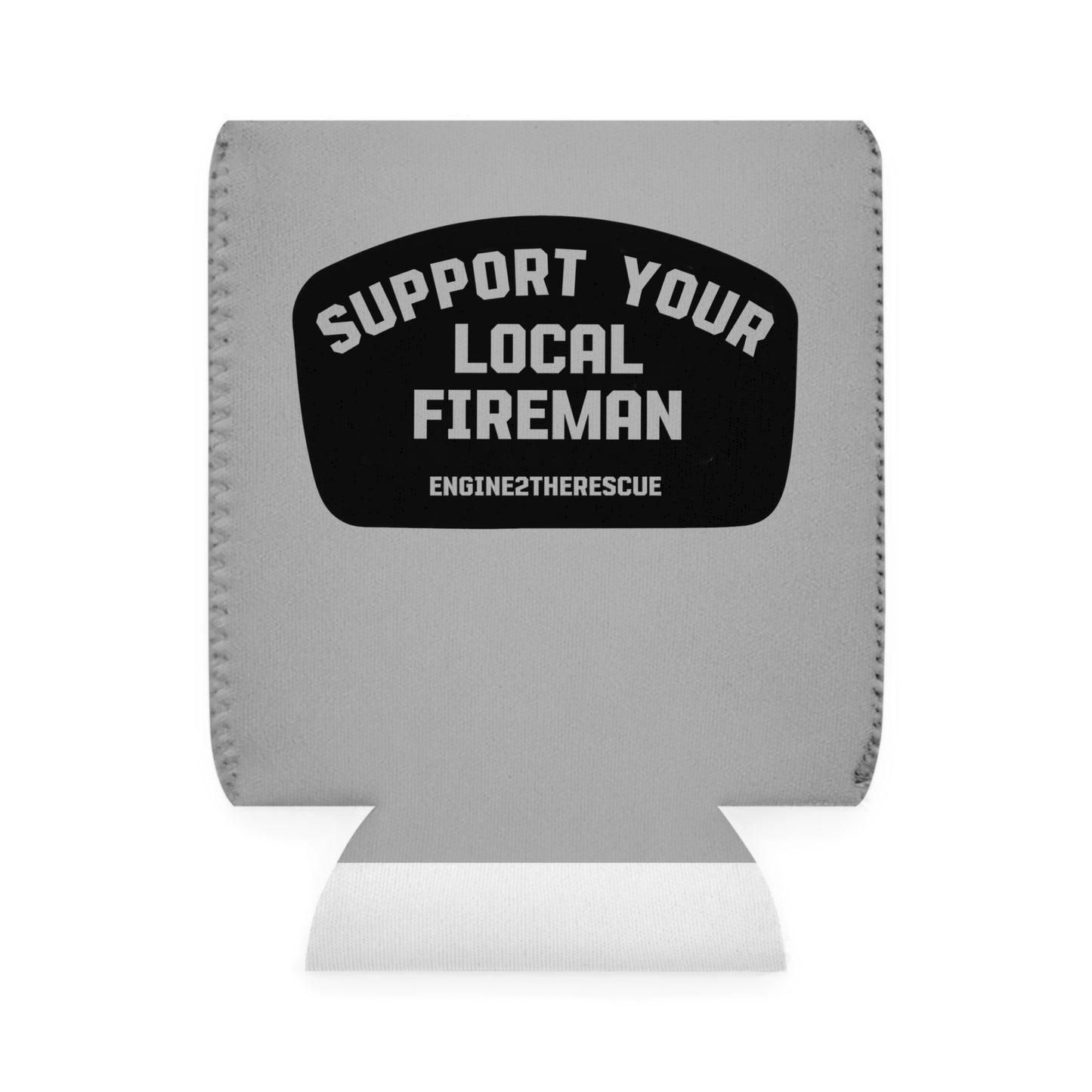 Support Your Local Fireman Can Cooler Sleeve
