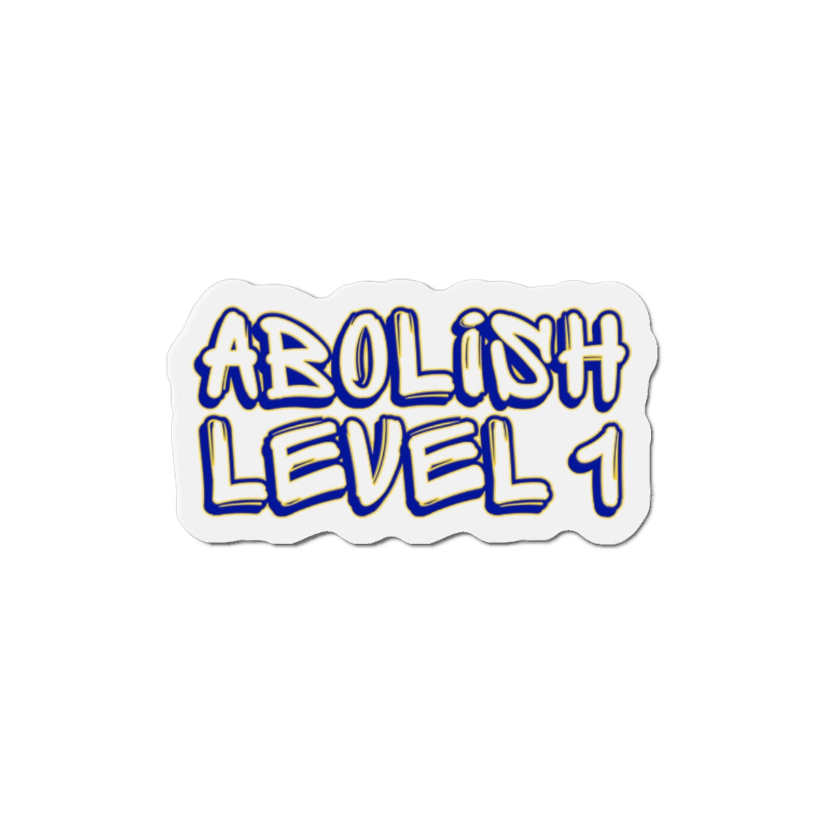 ABOLISH LEVEL 1 Magnet