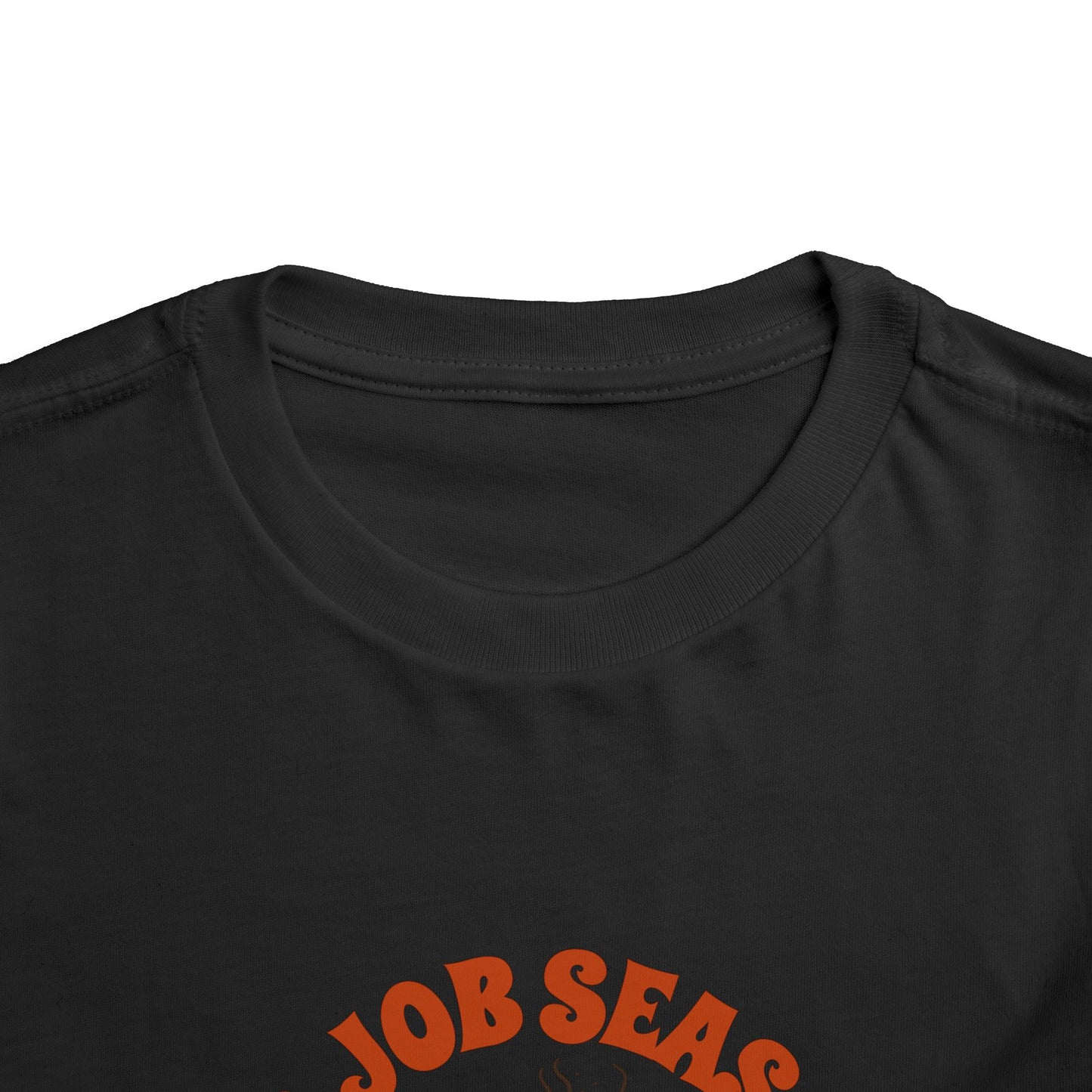 Tis Job Season Toddler Short Sleeve Tee