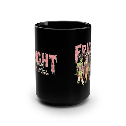 Fright for a cure! Black Mug, 15oz