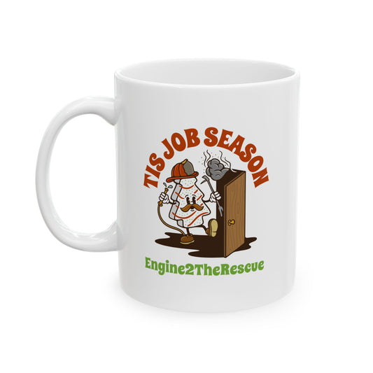 Tis Job Season Ceramic Mug, 11oz