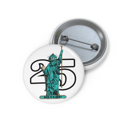 9/11 25 Liberty Custom Pin Buttons