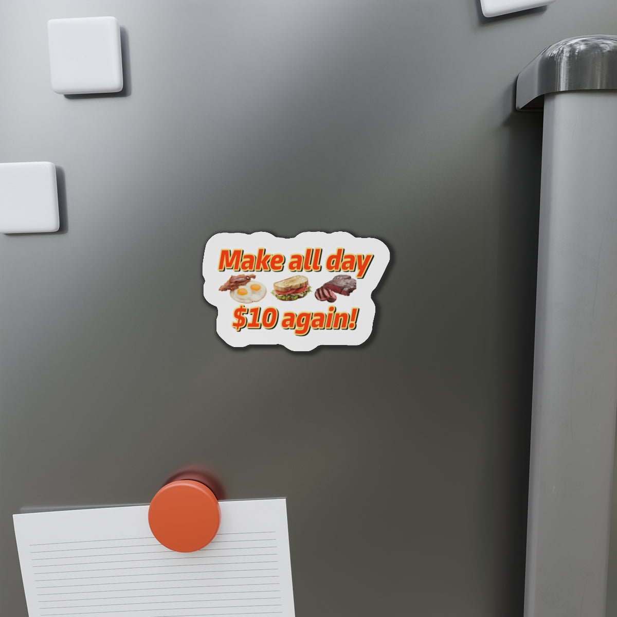 Make All Day $10 Again Magnet