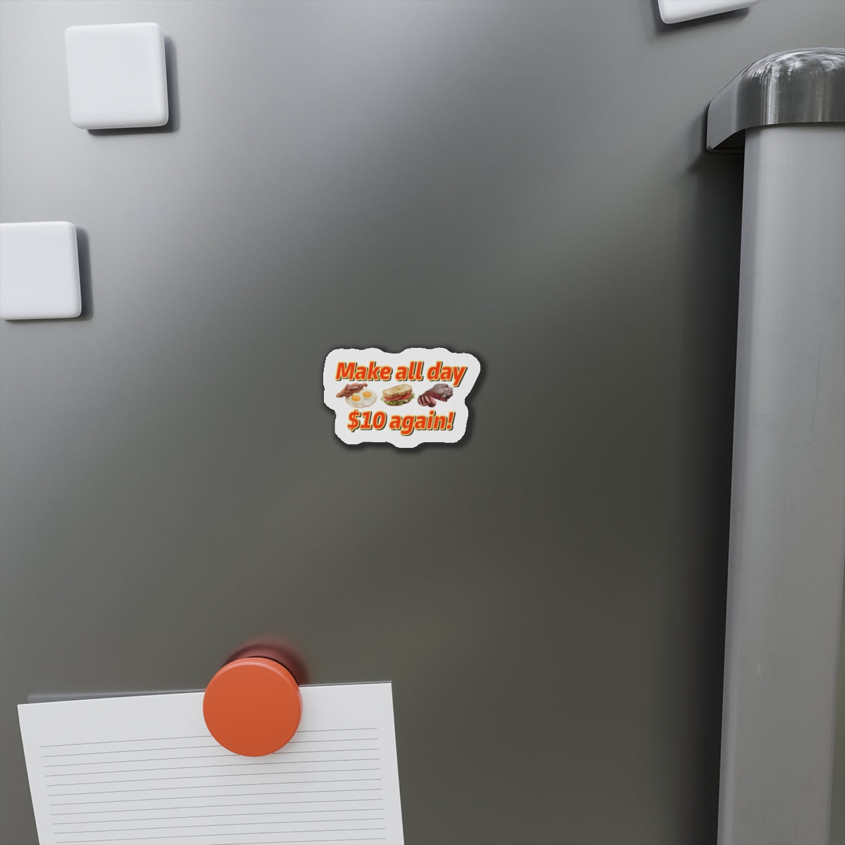 Make All Day $10 Again Magnet