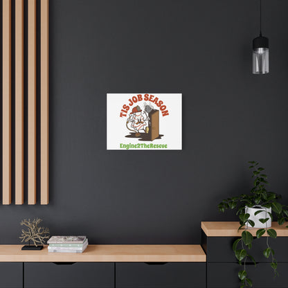 This Job Season Matte Canvas, Stretched, 1.25"