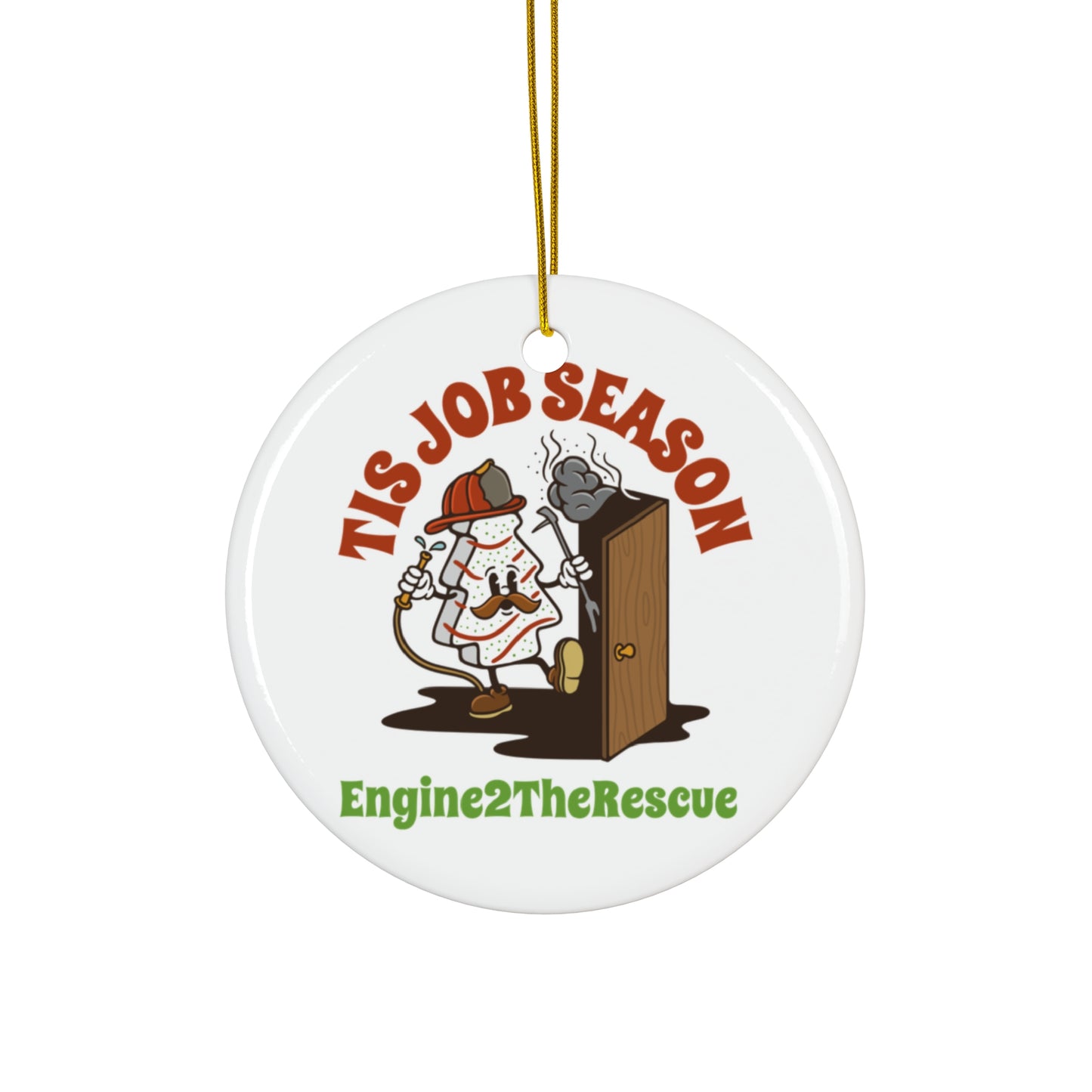 Tis Job Season Ceramic Ornament