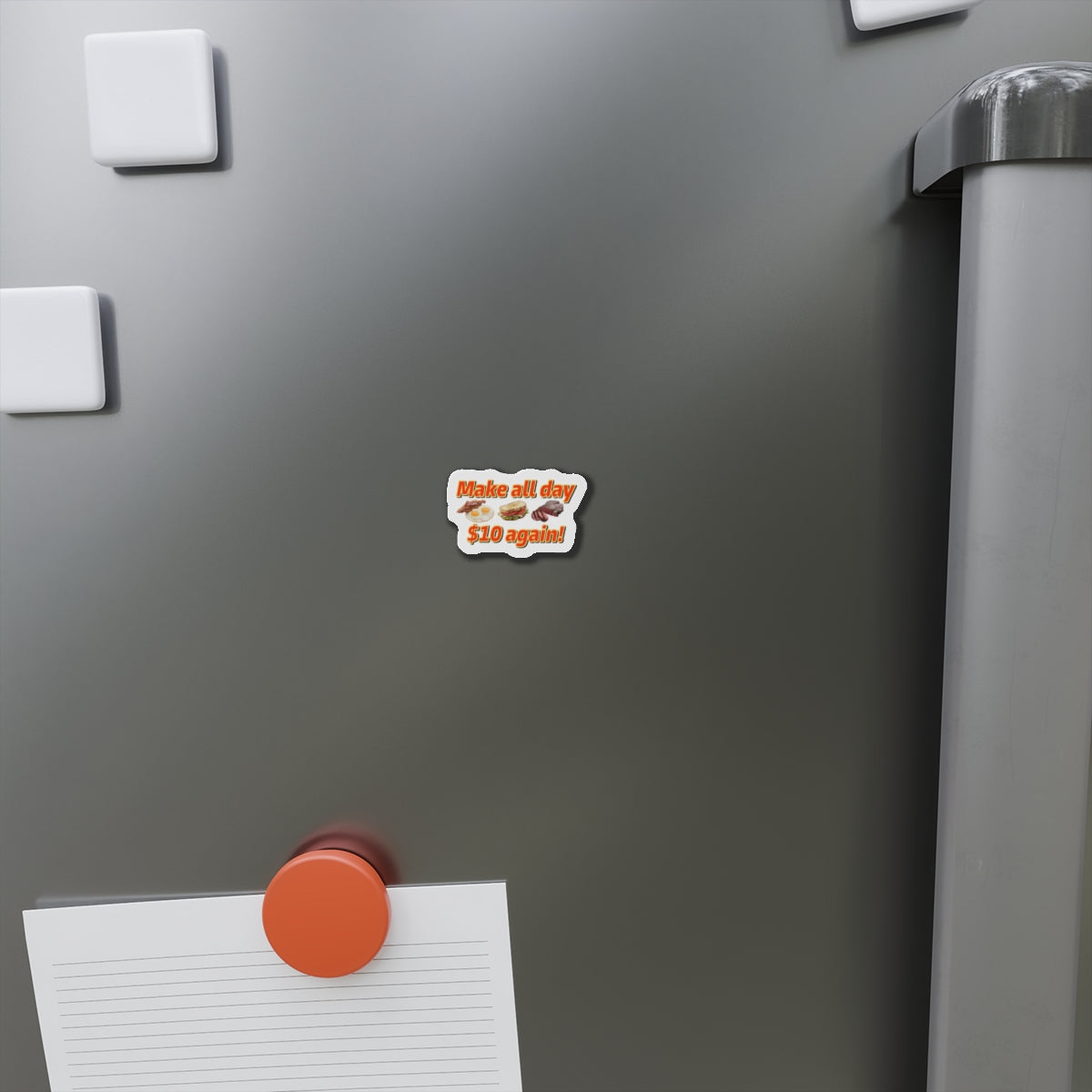 Make All Day $10 Again Magnet