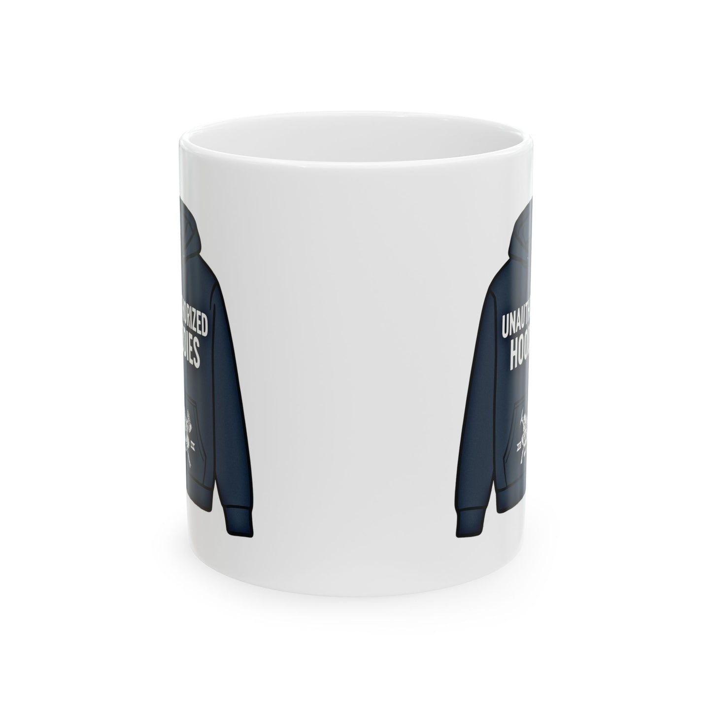Unauthorized Hoodies  Ceramic Mug, (11oz, 15oz)