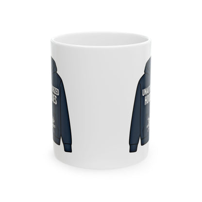 Unauthorized Hoodies  Ceramic Mug, (11oz, 15oz)