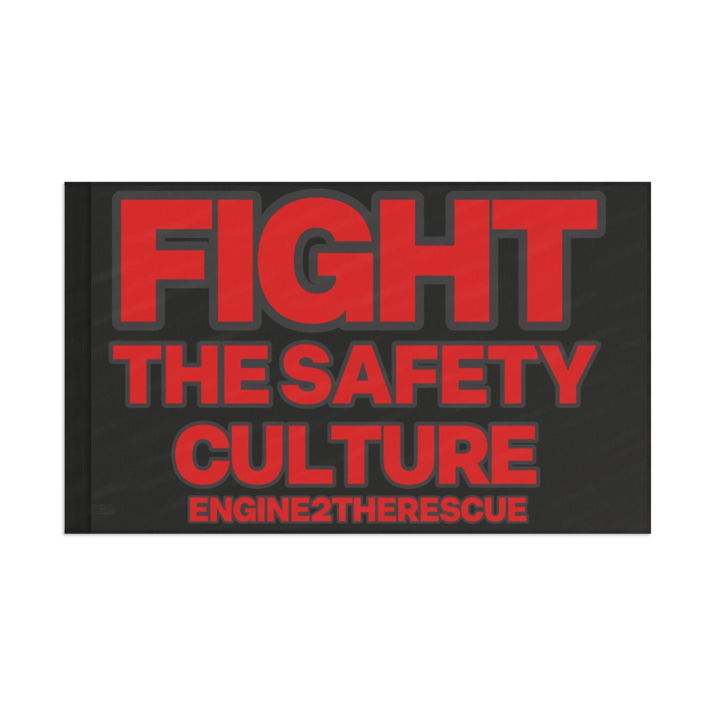 Fight The Safety Culture Flag