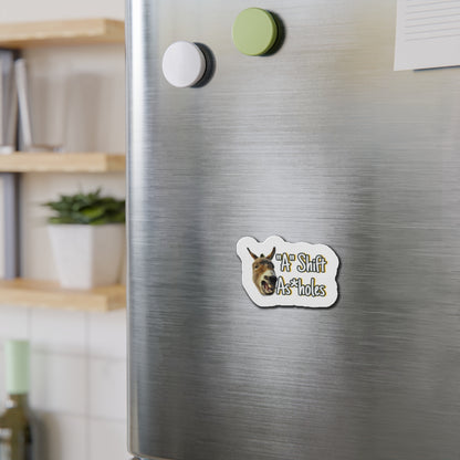 "A" Shift A*sholes Die-Cut Magnets