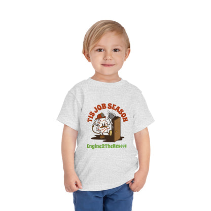 Tis Job Season Toddler Short Sleeve Tee