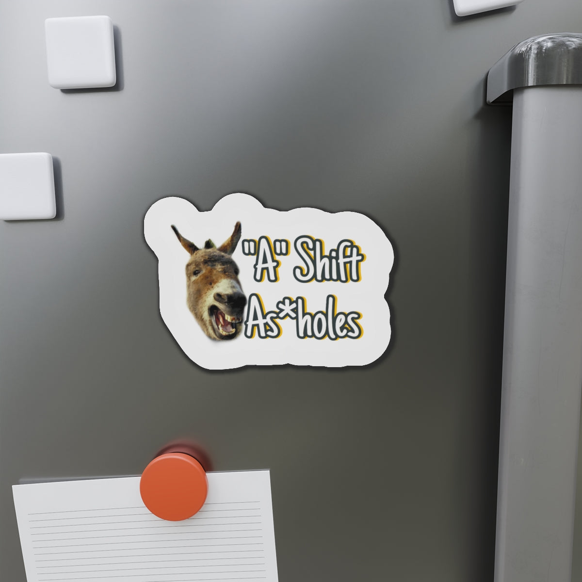 "A" Shift A*sholes Die-Cut Magnets