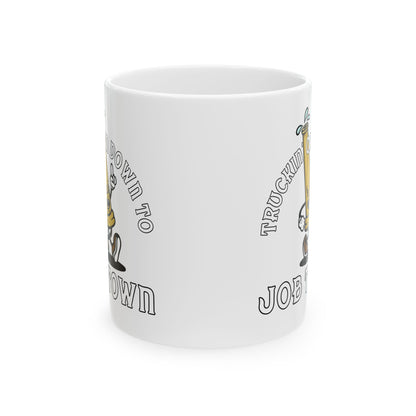 Job Town Ceramic Mug, (11oz, 15oz)