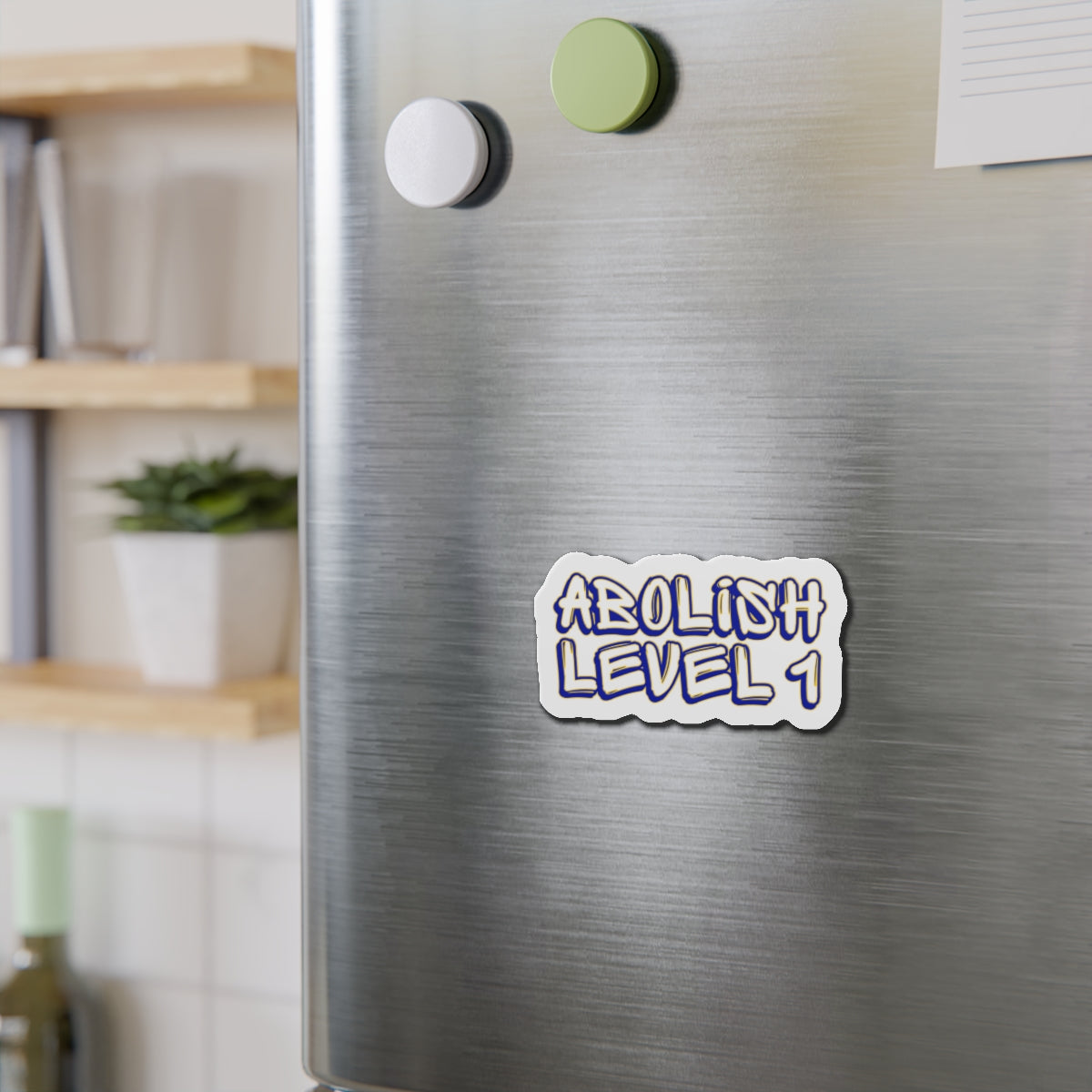ABOLISH LEVEL 1 Magnet