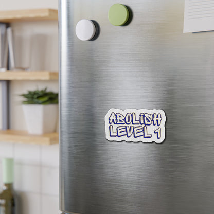 ABOLISH LEVEL 1 Magnet