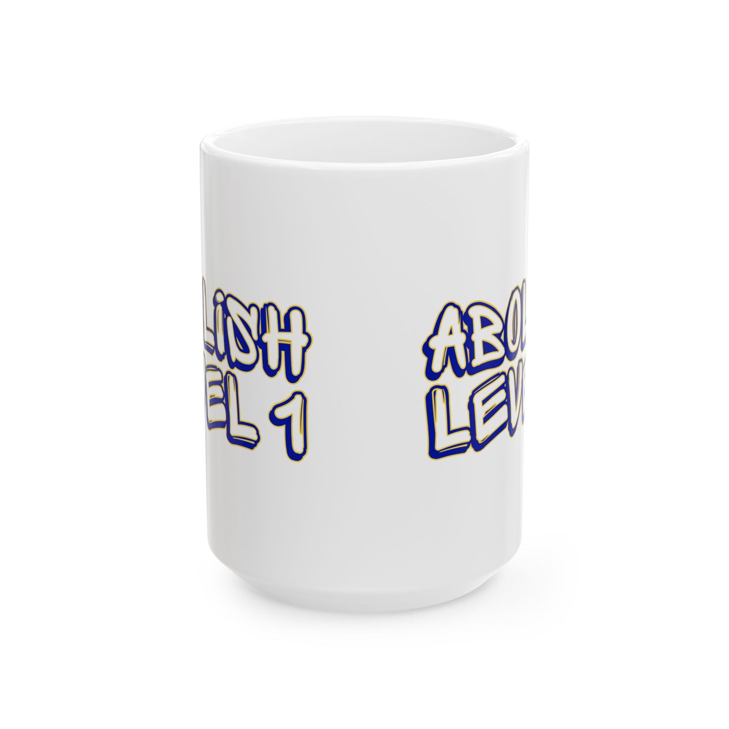Abolish Level One Ceramic Mug, (11oz, 15oz)
