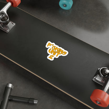 F*cking unit 2 Die-Cut Stickers