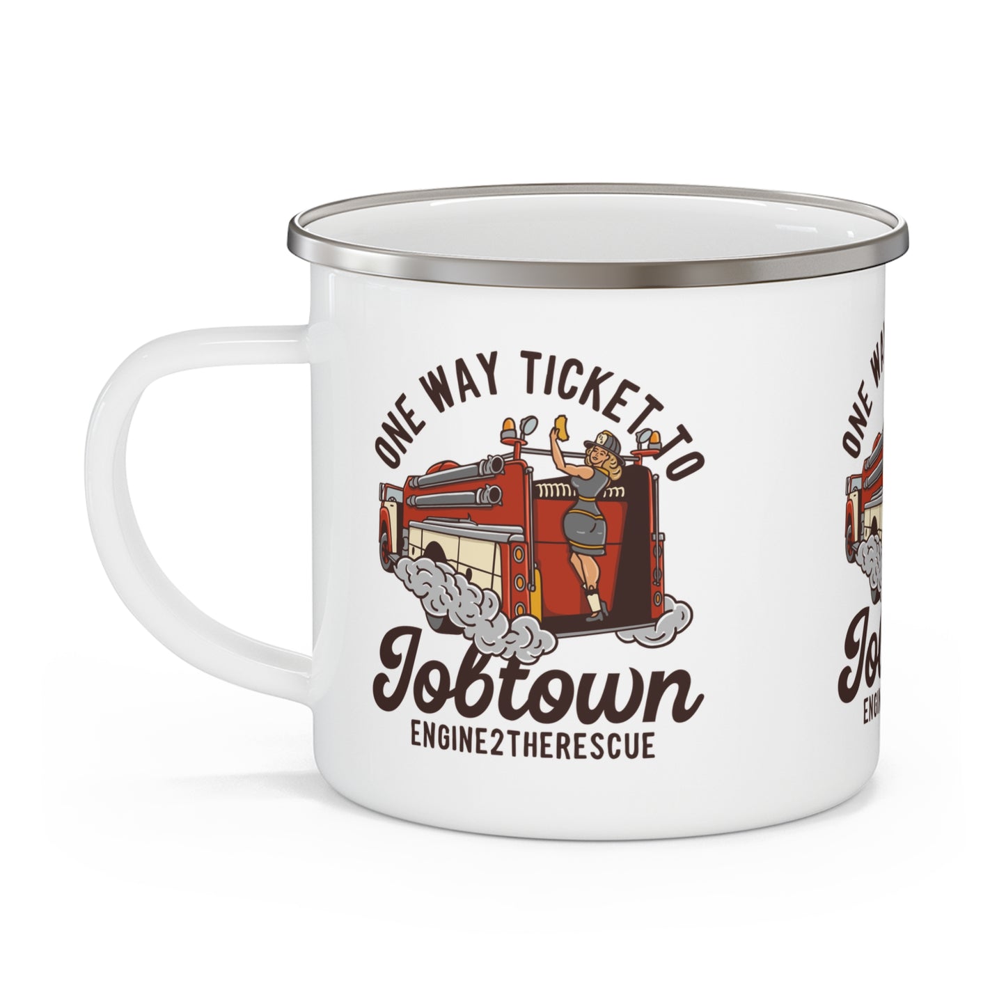 One Way Ticket To Job Town Enamel Camping Mug