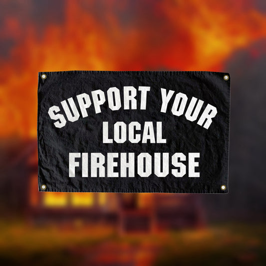 Support your local firehouse