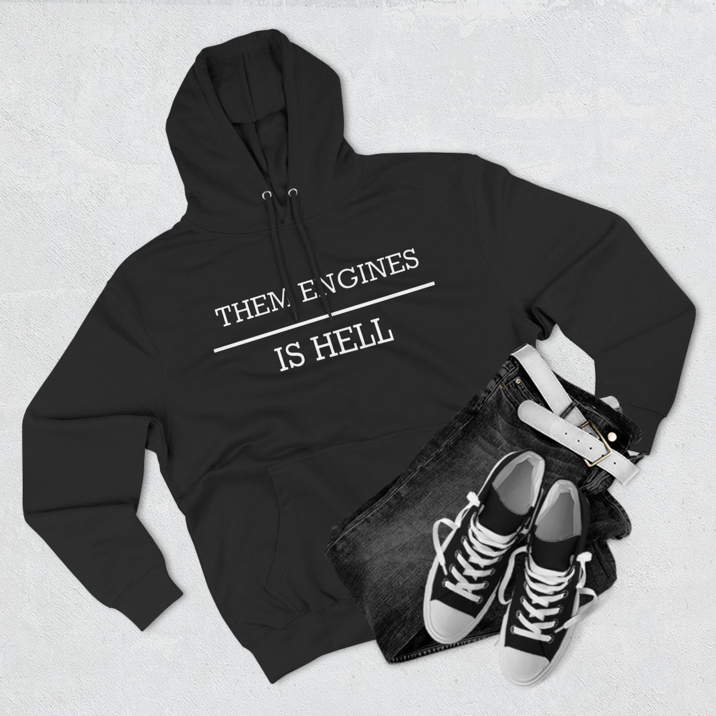 Them Engines Is Hell Three-Panel Fleece Hoodie