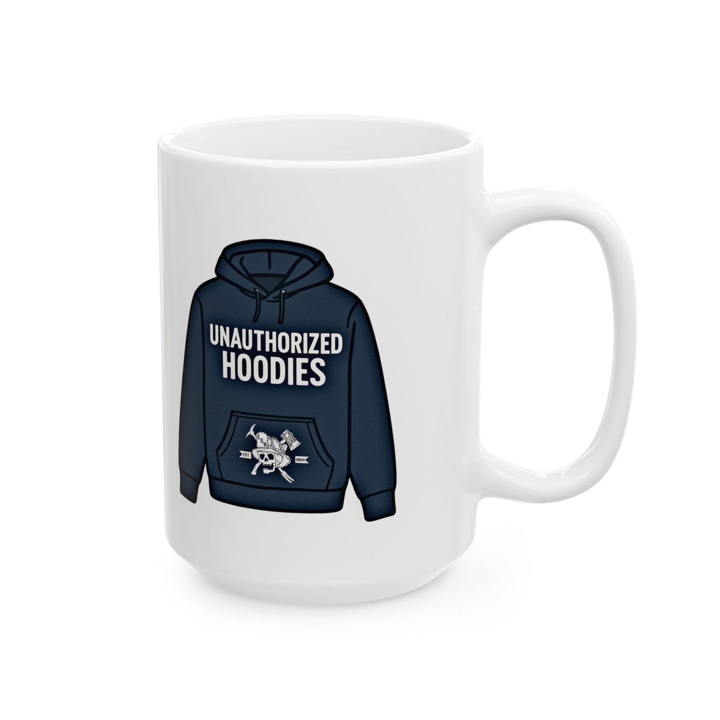 Unauthorized Hoodies  Ceramic Mug, (11oz, 15oz)