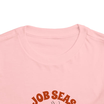 Tis Job Season Toddler Short Sleeve Tee