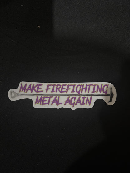 Make firefighting metal again