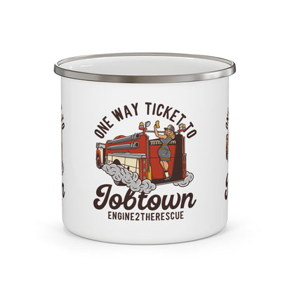 One Way Ticket To Job Town Enamel Camping Mug