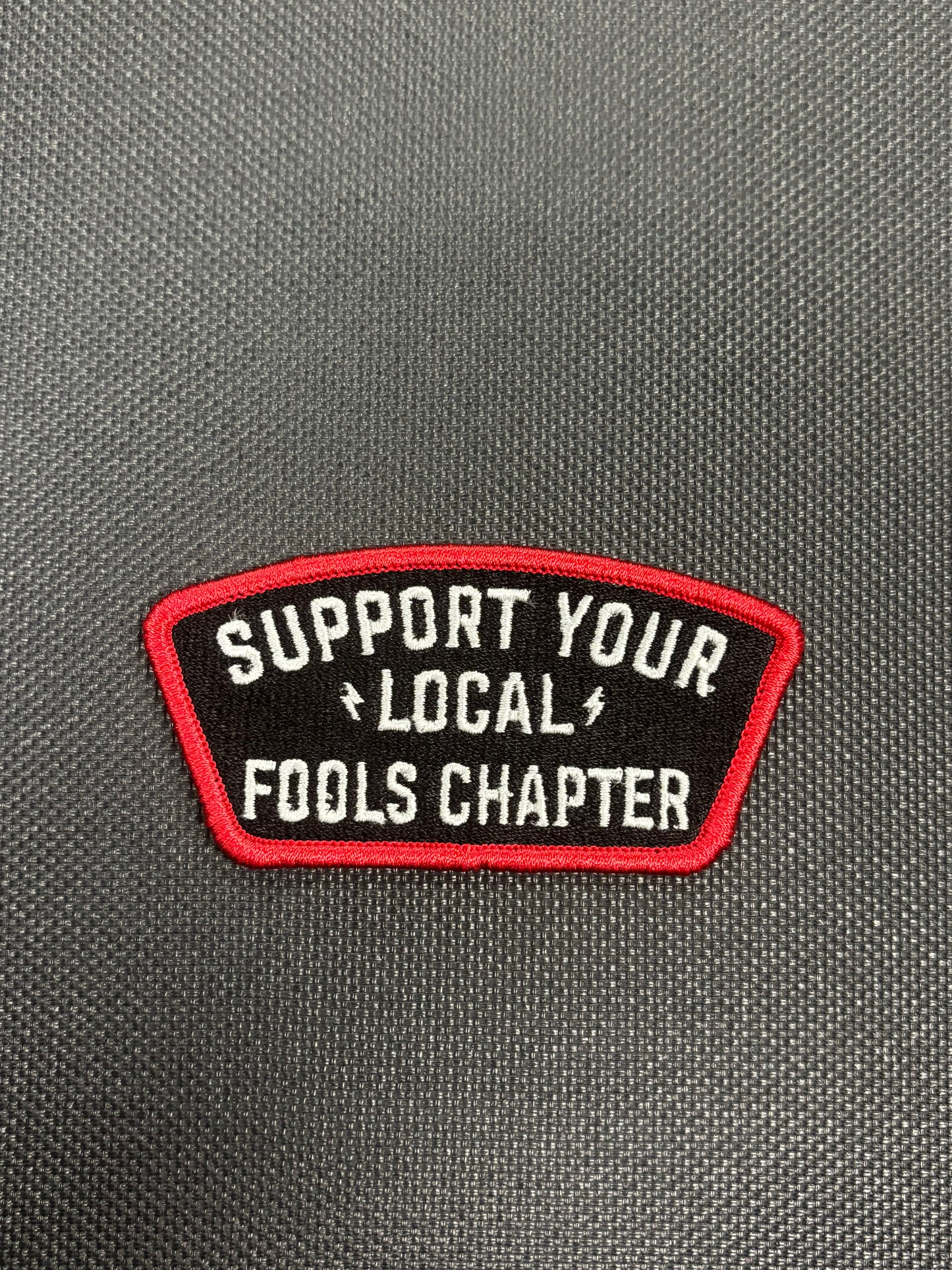 Support Your Local Fools Chapter Patch.