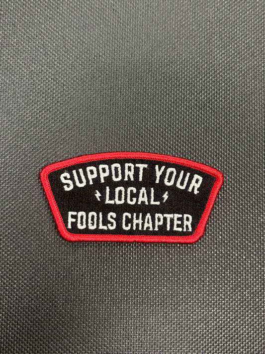Support Your Local Fools Chapter Patch.