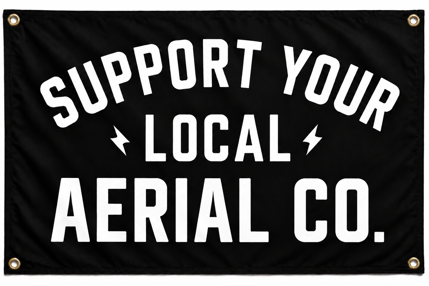 Support Your Local Aerial Co. flag