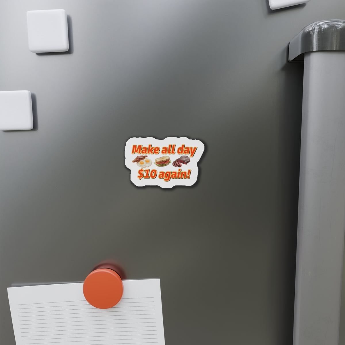 Make All Day $10 Again Magnet