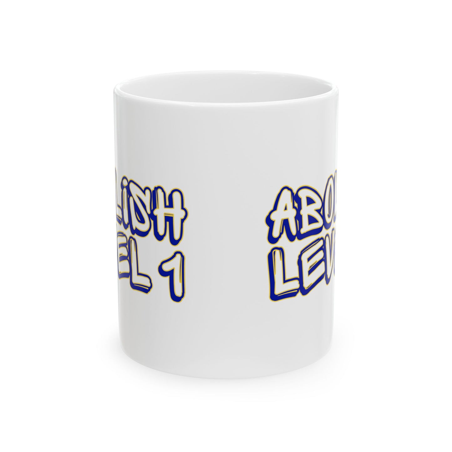Abolish Level One Ceramic Mug, (11oz, 15oz)