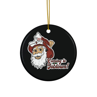 Coming to Job Town Ceramic Ornament