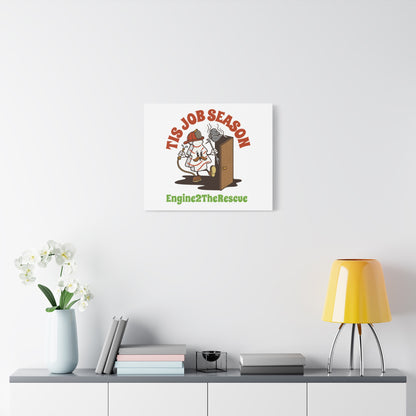 This Job Season Matte Canvas, Stretched, 1.25"