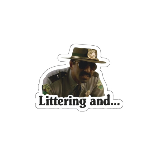 Littering and…