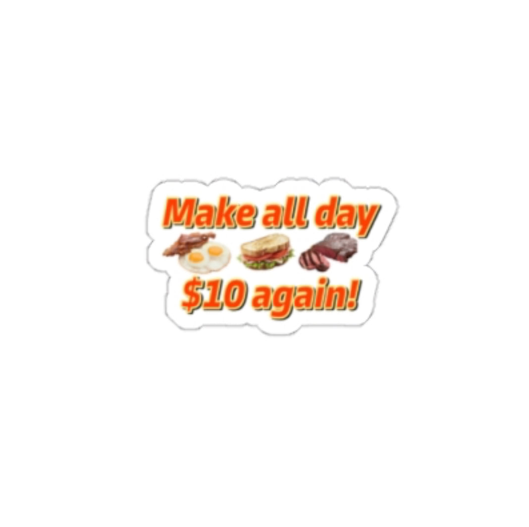 Make all Day $10 Again!