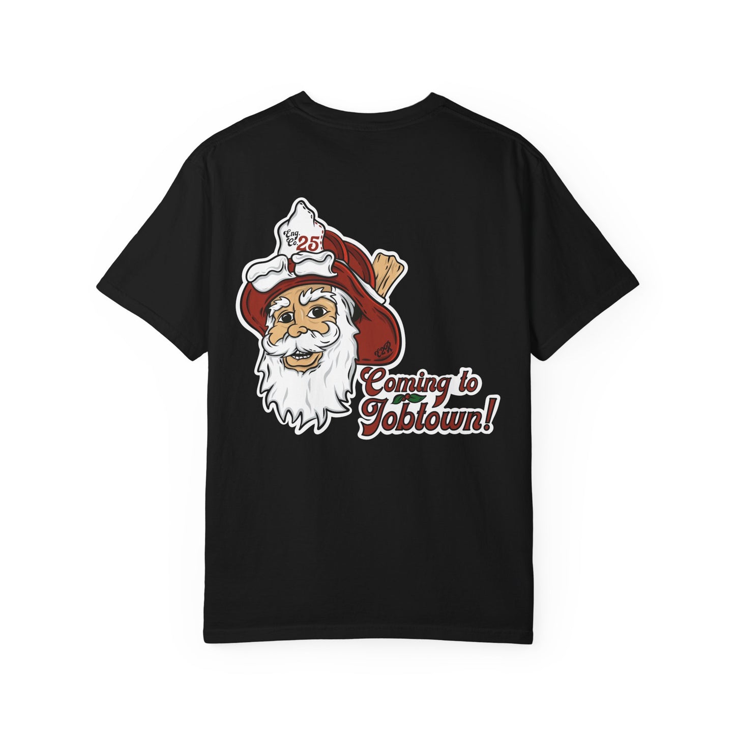 Coming to job town Unisex Garment-Dyed T-shirt