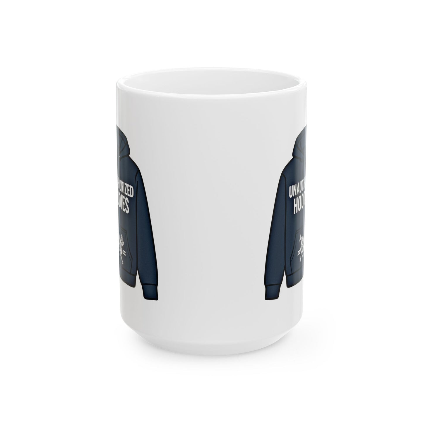 Unauthorized Hoodies  Ceramic Mug, (11oz, 15oz)