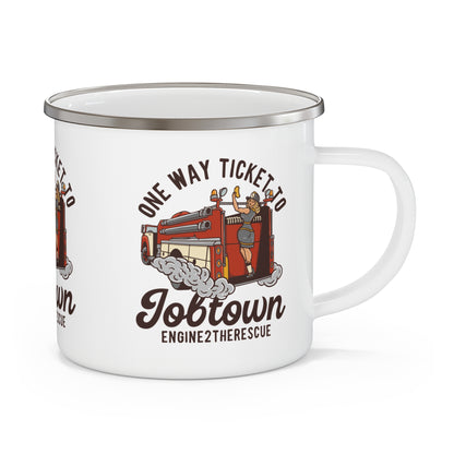 One Way Ticket To Job Town Enamel Camping Mug