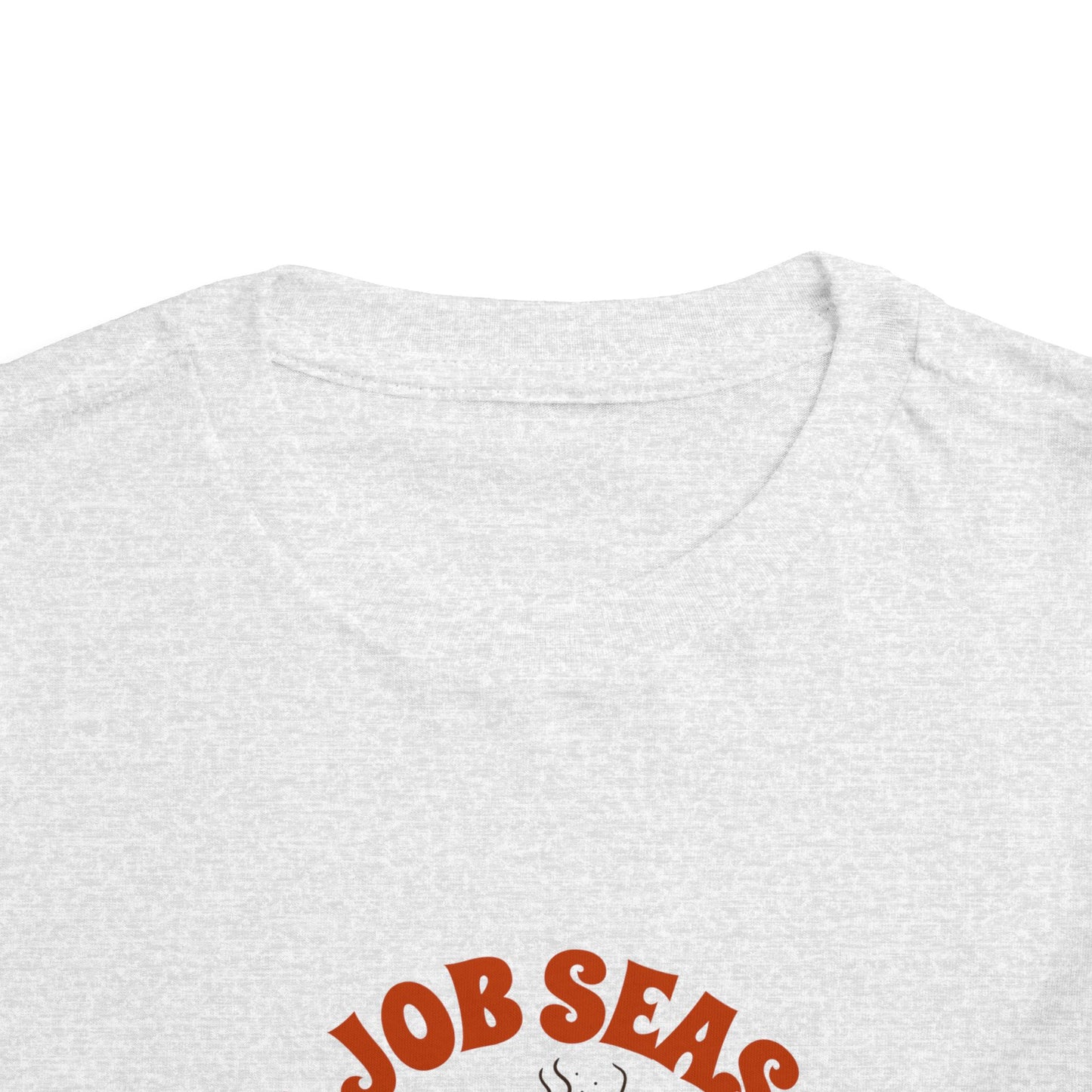 Tis Job Season Toddler Short Sleeve Tee