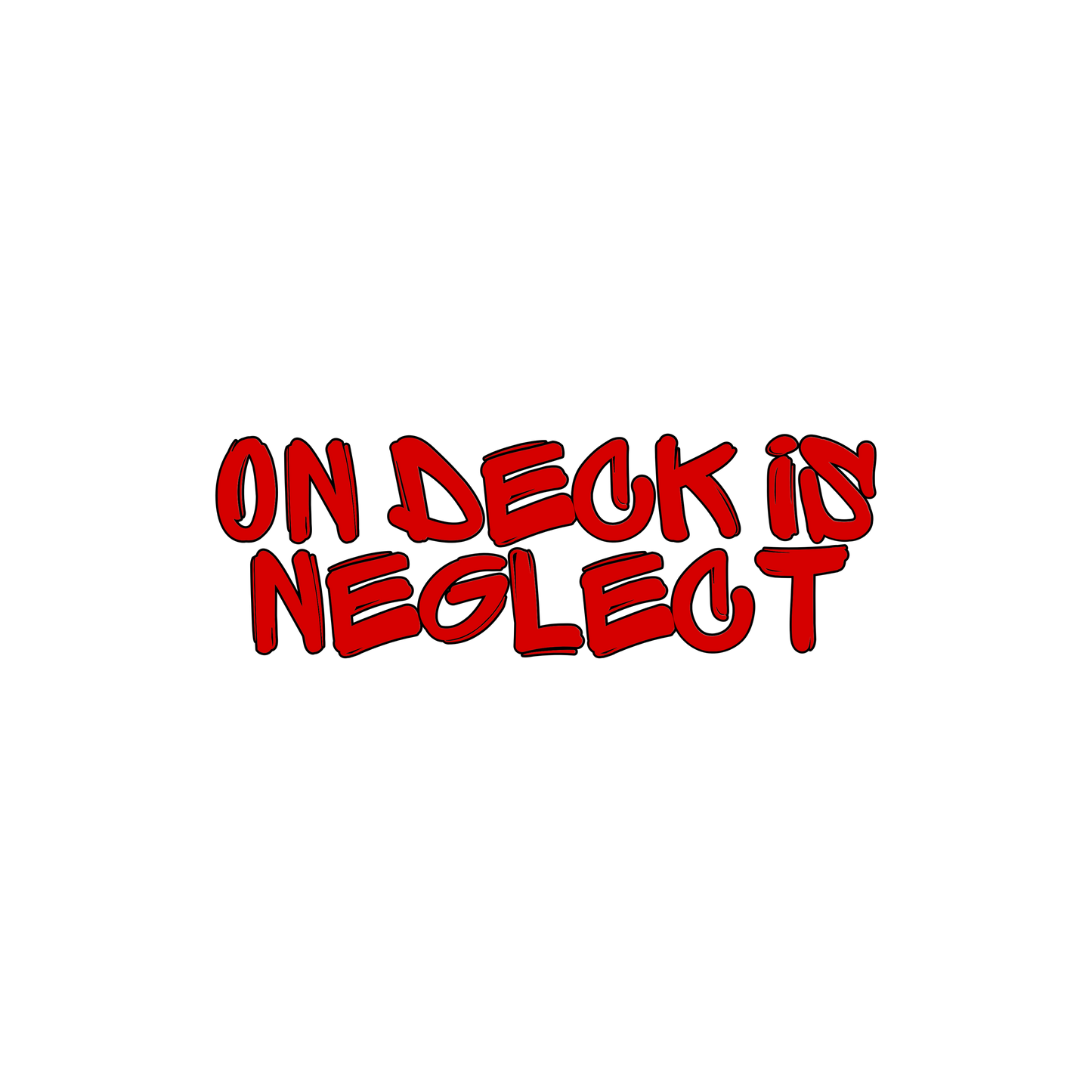 On deck is neglect